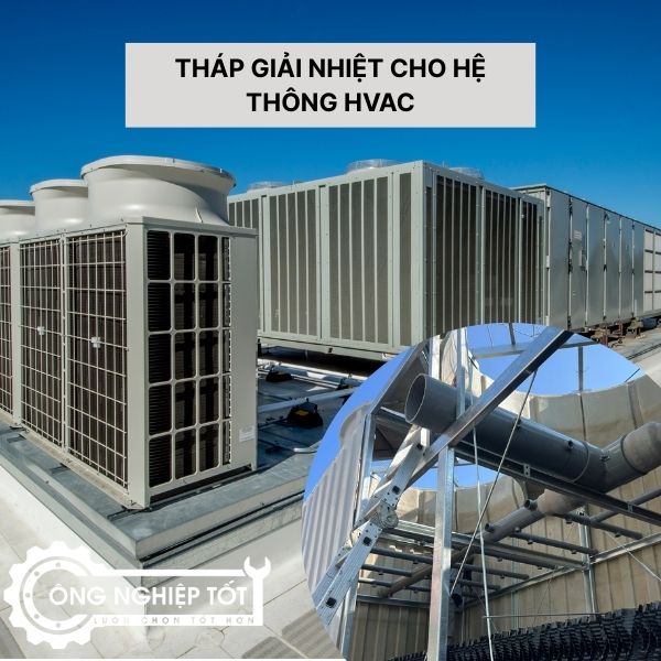 Tháp giải nhiệt cho hệ thống HVAC